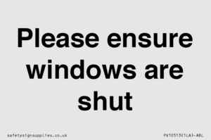Please ensure windows are shut
